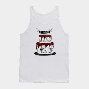 Need Cake Now Tank Top